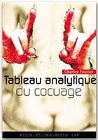 Couverture du livre « Tableau analytique du cocuage » de Charles Fourier aux éditions Fayard/mille Et Une Nuits