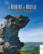 Couverture du livre « La Meurthe et Moselle insolite et secrète » de  aux éditions Editions Sutton