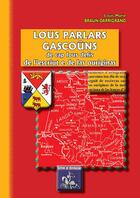 Couverture du livre « Lous parlars gascoûns de cap lous defis de l'escriut e de las ouriginas » de Braun-Darrigrand L. aux éditions Editions Des Regionalismes