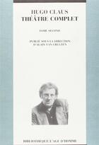 Couverture du livre « Théâtre complet t.2 » de Hugo Claus et Alain Van Crugten aux éditions L'age D'homme