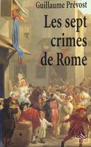 Couverture du livre « Les sept crimes de Rome » de Guillaume Prevost aux éditions Nil
