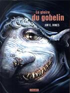 Couverture du livre « Jig le gobelin Tome 2 : la gloire du gobelin » de Jim C. Hines aux éditions L'atalante