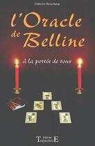 Couverture du livre « L'oracle de Belline ; à la portée de tous » de Catherine Beauchamp aux éditions Trajectoire
