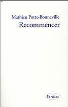 Couverture du livre « Recommencer ; notes pour une reprise » de Mathieu Potte-Bonneville aux éditions Verdier