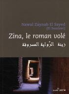 Couverture du livre « Zina ; le roman volé » de Al Saadawi N aux éditions Le Grand Miroir