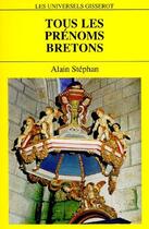 Couverture du livre « Tous les prénoms bretons » de Alain Stephan aux éditions Gisserot