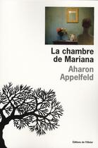 Couverture du livre « La chambre de Mariana » de Aharon Appelfeld aux éditions Editions De L'olivier