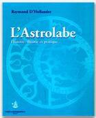 Couverture du livre « L'astrolabe » de Raymond D' Hollander aux éditions Institut Oceanographique