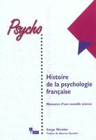 Couverture du livre « Histoire de la psychologie francaise » de Serge Nicolas aux éditions In Press