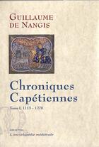 Couverture du livre « Chroniques capétiennes t.1 (1113-1270) » de Guillaume De Nangis aux éditions Paleo