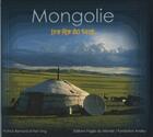 Couverture du livre « Mongolie ; les fils du vent » de Patrick Bernard et Ken Ung aux éditions Pages Du Monde