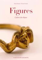 Couverture du livre « Figures » de Evelyne Posseme et Patrick Mauries aux éditions Les Arts Decoratifs