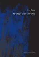 Couverture du livre « Honneur aux serrures » de Calas Anne aux éditions Isabelle Sauvage