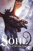 Couverture du livre « Sohl t.1 ; l'oeil et le poing » de Julien D' Hem aux éditions Editions Asgard