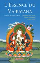 Couverture du livre « L'essence du Vajrayana ; la pratique du mandala du corps de Hérouka » de Kelsang Gyatso aux éditions Tharpa