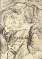 Couverture du livre « The artful recluse painting, poetry and politics in seventeenth-century china » de Sturman P.C /Tai S.S aux éditions Prestel