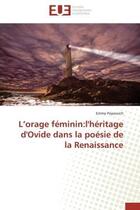 Couverture du livre « L'orage feminin:l'heritage d'ovide dans la poesie de la renaissance » de Popowich Emma aux éditions Editions Universitaires Europeennes