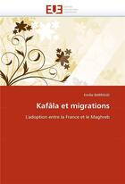 Couverture du livre « Kafala et migrations » de Barraud-E aux éditions Editions Universitaires Europeennes