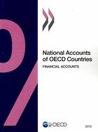 Couverture du livre « National Accounts of OECD Countries, Financial Accounts 2013 » de Ocde aux éditions Ocde