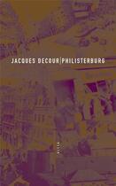 Couverture du livre « Philisterburg » de Jacques Decour aux éditions Allia