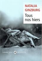 Couverture du livre « Tous nos hiers » de Natalia Ginzburg aux éditions Liana Levi