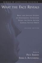 Couverture du livre « What the Face Reveals: Basic and Applied Studies of Spontaneous Expres » de Paul Ekman aux éditions Editions Racine