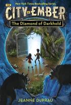 Couverture du livre « The Diamond of Darkhold ; The Book of Ember: Book 4 » de Jeanne Duprau aux éditions Yearling Books