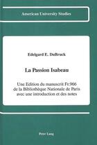 Couverture du livre « La passion isabeau » de Dubruck Edelgard E aux éditions Peter Lang