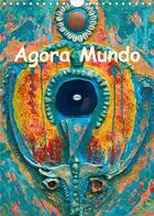 Couverture du livre « Agora mundo calendrier mural 2020 din a4 vertical - l art contemporain de la carai » de A.C.C. Toutes aux éditions Calvendo