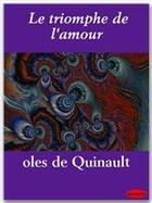 Couverture du livre « Le triomphe de l'amour » de Quinault Philippe aux éditions Ebookslib