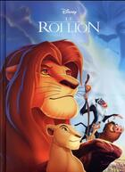 Couverture du livre « Le Roi Lion » de Disney aux éditions Disney Hachette