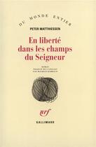 Couverture du livre « En Liberte Dans Les Champs Du Seigneur » de Matthiessen Peter aux éditions Gallimard