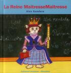 Couverture du livre « La reine MaîtresseMaîtresse » de Alex Sanders aux éditions Gallimard Jeunesse Giboulees