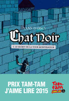 Couverture du livre « Chat Noir T.1 ; le secret de la tour Montfrayeur » de Yann Darko aux éditions Gallimard Jeunesse