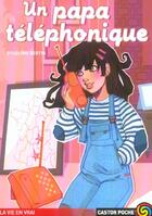 Couverture du livre « UN PAPA TELEPHONIQUE » de Roselyne Bertin aux éditions Flammarion