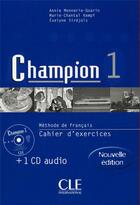 Couverture du livre « Champion 1 exercices + cd nouvelle edition » de Monnerie-Goarin aux éditions Cle International
