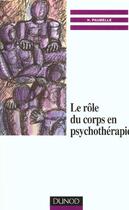 Couverture du livre « Le Role Du Corps En Psychotherapie » de Henri Paumelle aux éditions Dunod