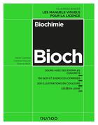 Couverture du livre « Biochimie ; cours avec exemples concrets, QCM, exercices corrigés » de Xavier Coumoul et Etienne Blanc aux éditions Dunod