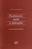 Couverture du livre « Frankenstein : mythe et philosophie » de Lecercle J-J. aux éditions Puf