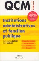 Couverture du livre « Institutions administratives et fonction publique » de Jean-Francois Guedon et Clara Barilari aux éditions Organisation
