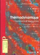 Couverture du livre « Thermodynamique, Fondements Et Applications » de Jose-Philippe Perez aux éditions Elsevier-masson