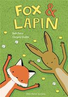 Couverture du livre « Fox & Lapin Tome 1 » de Beth Ferry et Gergely Dudas aux éditions Albin Michel