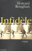 Couverture du livre « Infidele » de Howard Roughan aux éditions Plon