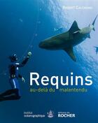 Couverture du livre « Requins » de Robert Calcagno aux éditions Rocher