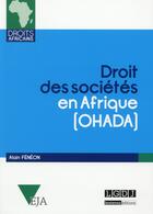 Couverture du livre « Droit des sociétés en Afrique (Ohada) » de Alain Feneon aux éditions Lgdj