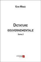 Couverture du livre « Dictature gouvernementale - tome 2 » de Menage Kevin aux éditions Editions Du Net