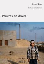 Couverture du livre « Pauvres en droits » de Irene Khan aux éditions Max Milo Editions