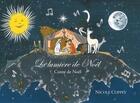 Couverture du livre « La lumière de Noël : Conte de noël » de Nicole Coppey aux éditions L'harmattan