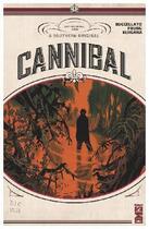 Couverture du livre « Cannibal Tome 1 » de Matias Bergara et Brian Buccellato et Jennifer Young aux éditions Glenat Comics
