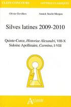 Couverture du livre « Silves latines 2009-2010 ; quinte-curce, historiae Alexandri, VIII-X, Sidoine Apolinaire, Carmina, I-VIII » de Devillers/Stoehr-Mon aux éditions Atlande Editions